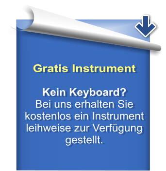 Gratis Instrument  Kein Keyboard? Bei uns erhalten Sie kostenlos ein Instrument leihweise zur Verfügung gestellt.